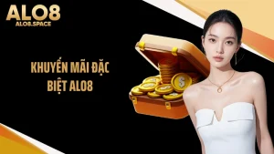 Khuyến Mãi Đặc Biệt ALO8 Nhận 3 Gói Quà Tặng Giá Trị