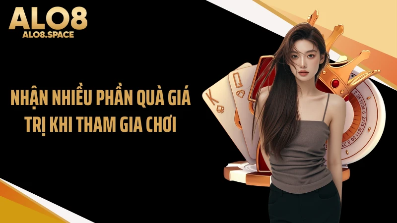 Nhận nhiều phần quà giá trị khi tham gia chơi