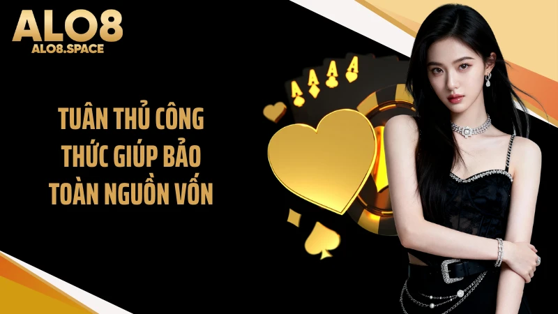 Tuân thủ công thức giúp bảo toàn nguồn vốn